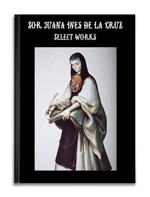 "Selected Works," Sor Juana Ines de la Cruz image 0