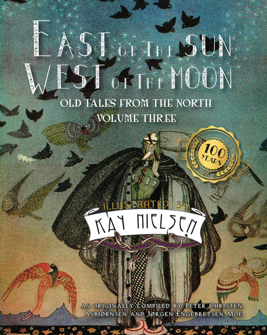 "East of the Sun West of the Moon, Volume Three," Kay Nielsen, Illus. image 0